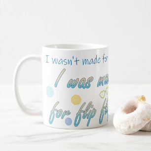 Mug Conçu pour les tongs
