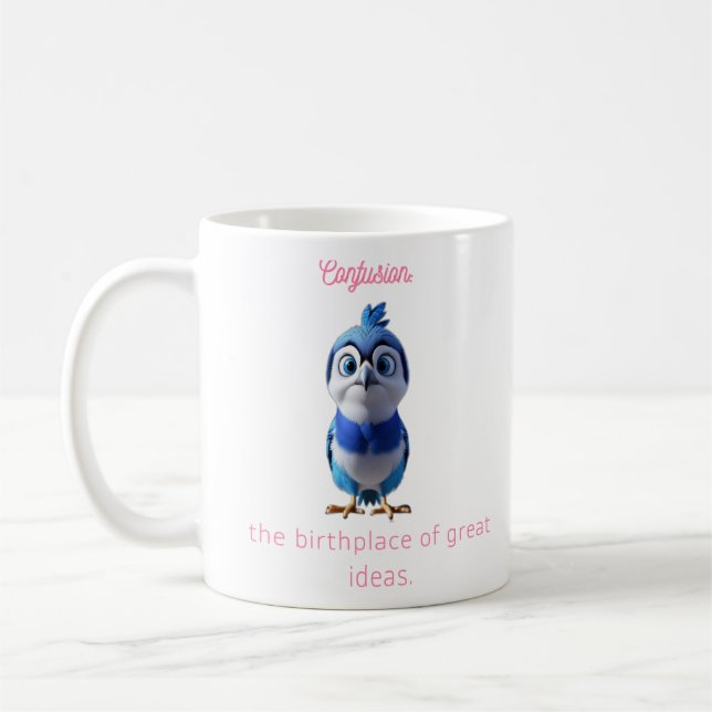 Mug Confusion : le berceau des grandes idées. (Gauche)