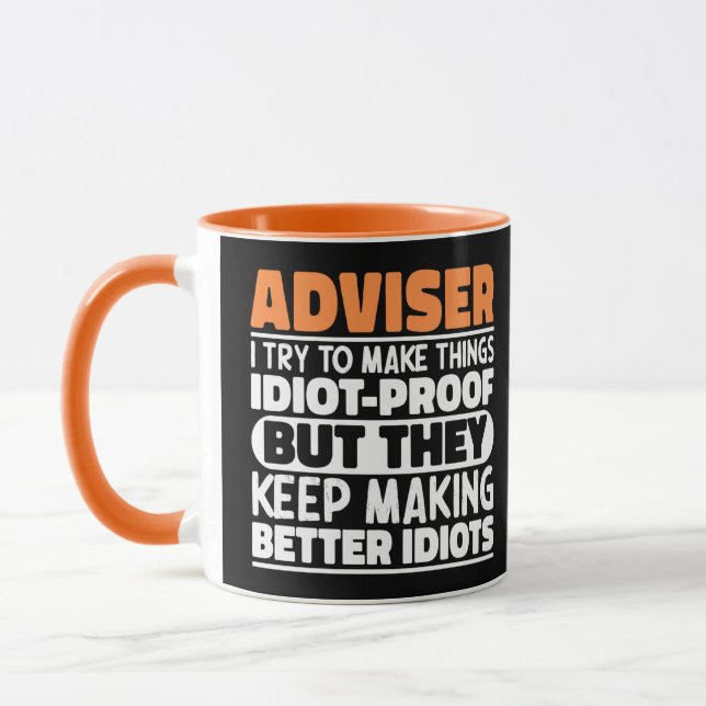 Mug Conseiller I Essaie De Faire Des Choses Idiot Preu (Gauche)