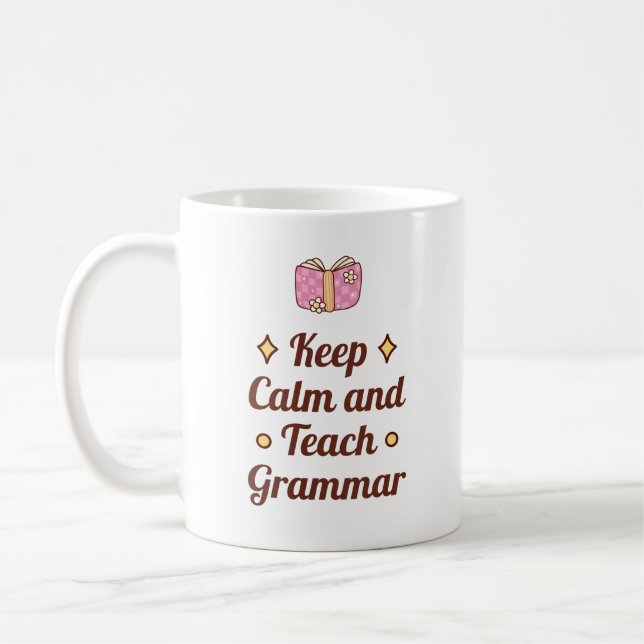 Mug Conserver le calme et enseigner la grammaire | Cad (Gauche)