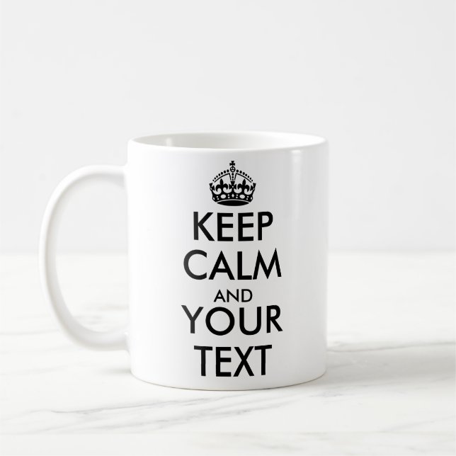 Mug CONSERVEZ CALME ET créez votre propre texte côté1  (Gauche)