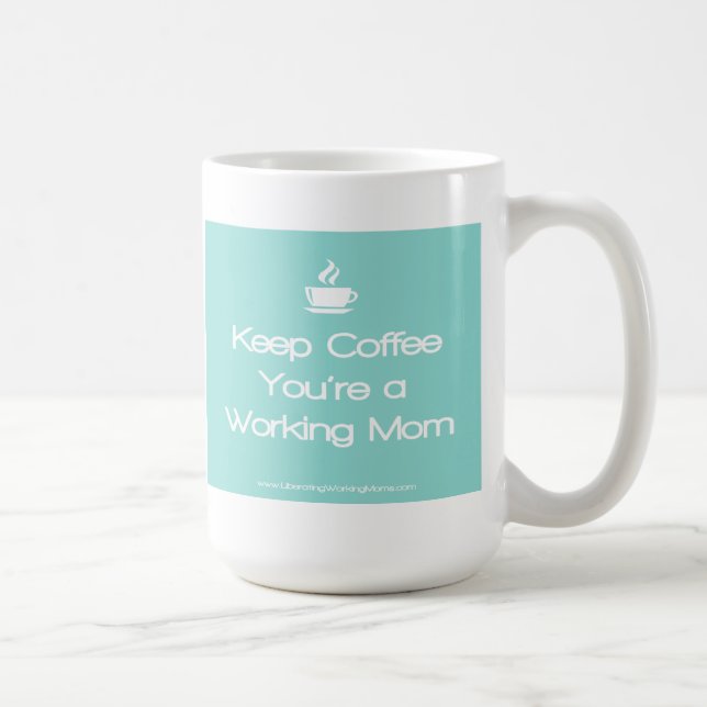 Mug Conservez le café que vous êtes une mère active - (Droite)