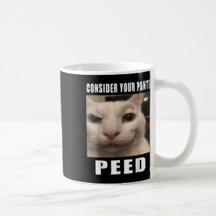 Mug Considérez Votre Pantalon Peed Silly Chat Mème Hom