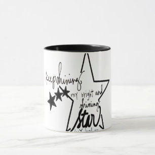 Mug continuez à briller mon étoile brillante et brilla