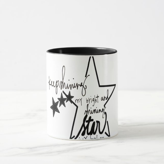 Mug continuez à briller mon étoile brillante et brilla (Centre)