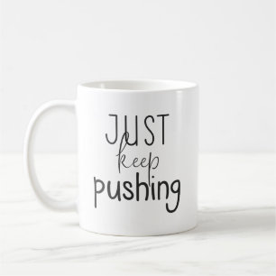 Mug Continuez À Pousser, Gym, Hustle, Motivation De Su