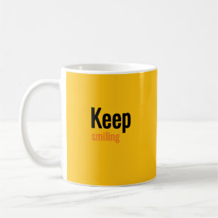 Mug continuez à sourire