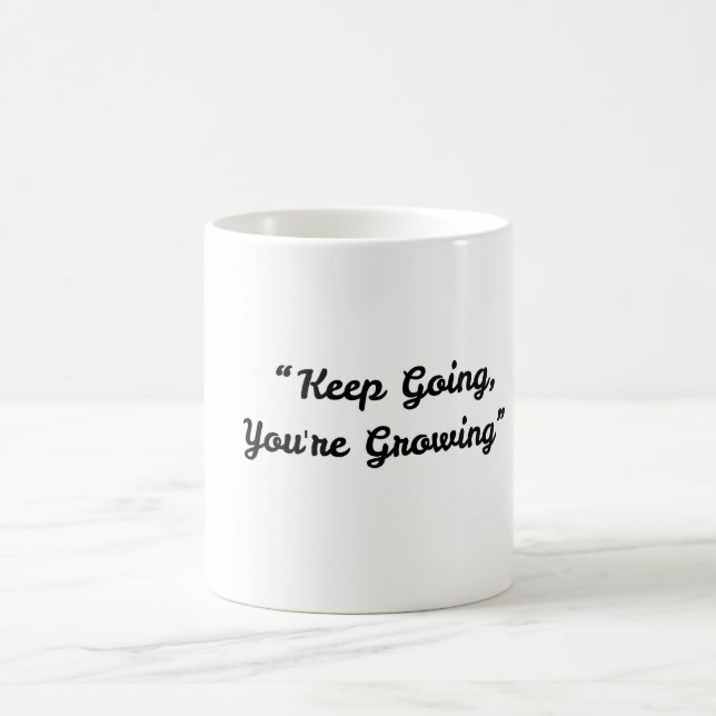 Mug Continuez votre croissance - Café Motivationnel Mu (Centre)