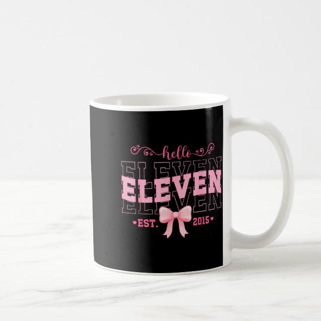 Mug Cool Hello Eleven Est 2015 Nk Coquette Bow 11 Birt (Droite)