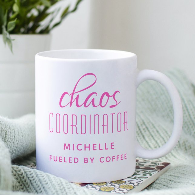 Mug Coordinateur Chaos Typographie rose Personnalisée (Créateur téléchargé)