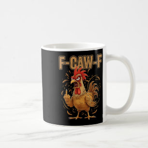 Mug Coq en colère F Caw F Drôle d'attitude de poulet _