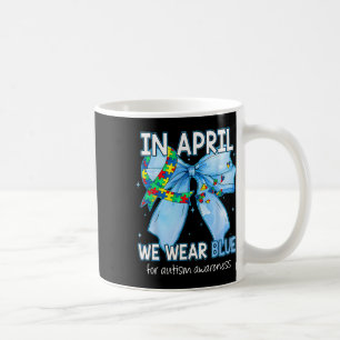 Mug Coquette Bow En Avril Nous Portons Bleu Pour Autis
