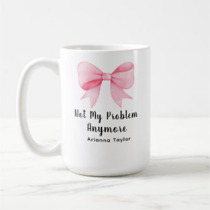 Mug Coquette Rose Bow Pas Mon Problème Retraite