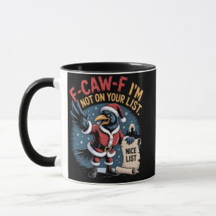 Mug Corbeau drôle de Noël F-Caw-F pas sur votre liste