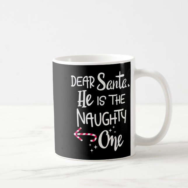 Mug Couples Christmas Santa He Is The Naughty One Funn (Droite)