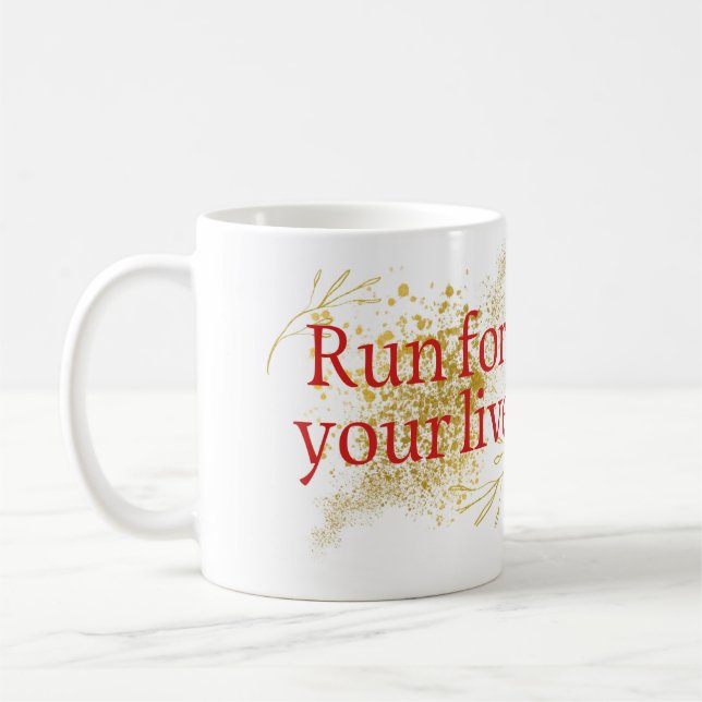 Mug "Courez pour votre vie - Citation motivationnelle  (Gauche)