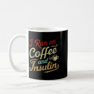 Mug Courir sur du café et de l'insuline, humour pour l