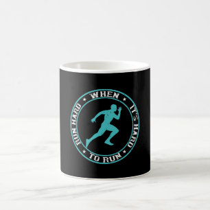 Mug Course à pied - Courir dur quand c'est dur de cour