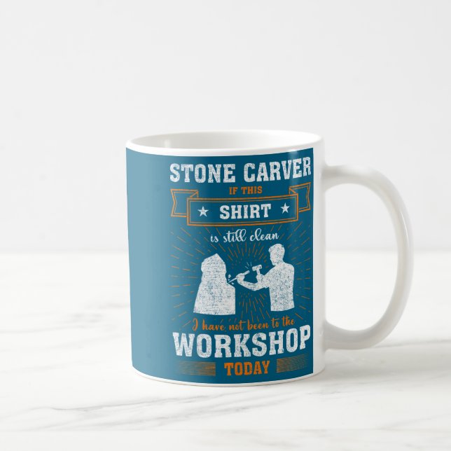 Mug Craftsmen Quote Funny Stone Carver  (Droite)