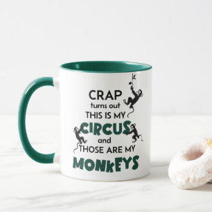 Mug Craph C'Est Mon Cirque Et Ce Sont Mes Singes