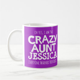 Mug Crazy aunt avertissement personnalisé nom de coule