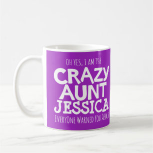 Mug Crazy aunt avertissement personnalisé nom de coule