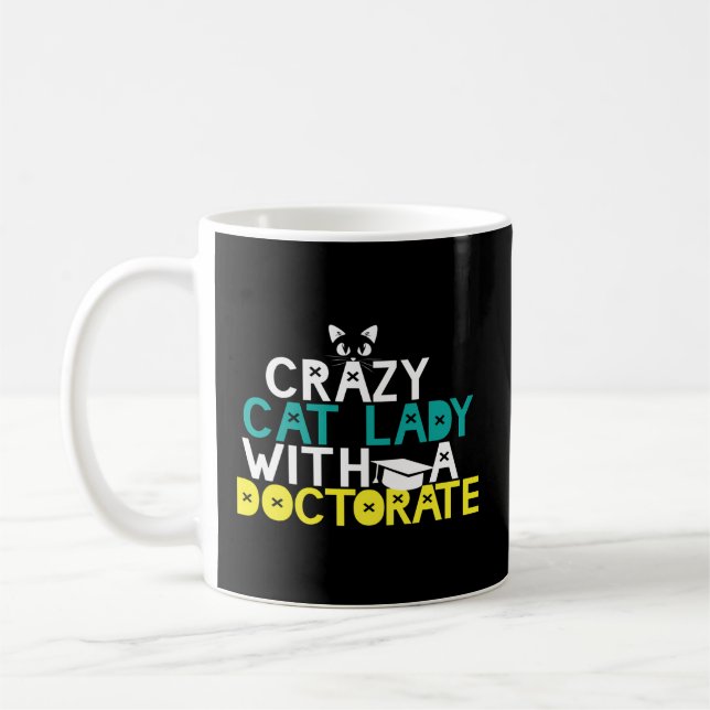 Mug Crazy Cat Lady Doctorat Doctorat Phd Edd Psyd (Gauche)