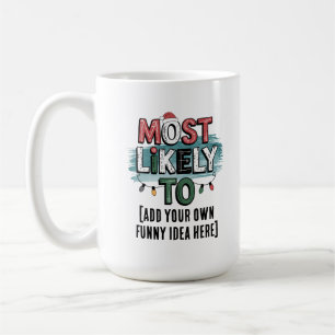 Mug 😂 créer une citation de Noël la plus susceptible 