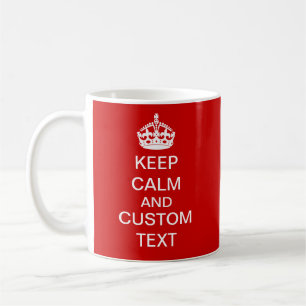 Mug Créez vos propres gardent le calme et perpétuent