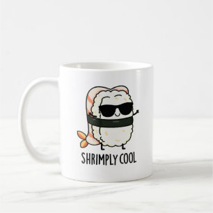 Mug Crevette Cool Funny Crevette Sushi Pun