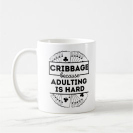 Mug Cribbage parce que aduler est dur