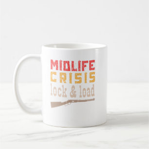 Mug crise de milieu de vie lock & load - drôle crise d