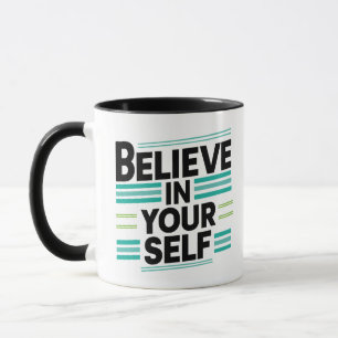 Mug Crois en toi-même