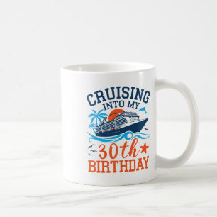 Mug Croisière pour mon 30e anniversaire Croisière en f