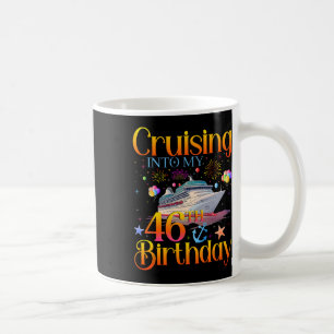 Mug Croisière pour mon 46e anniversaire Croisière 46 a