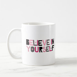 Mug Croyez en vous (rose, noir et gris)