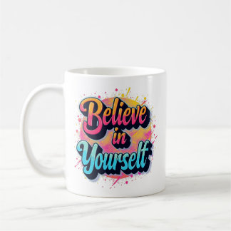 Mug Croyez-vous en vous - Bright Inspiration Coffee Mu