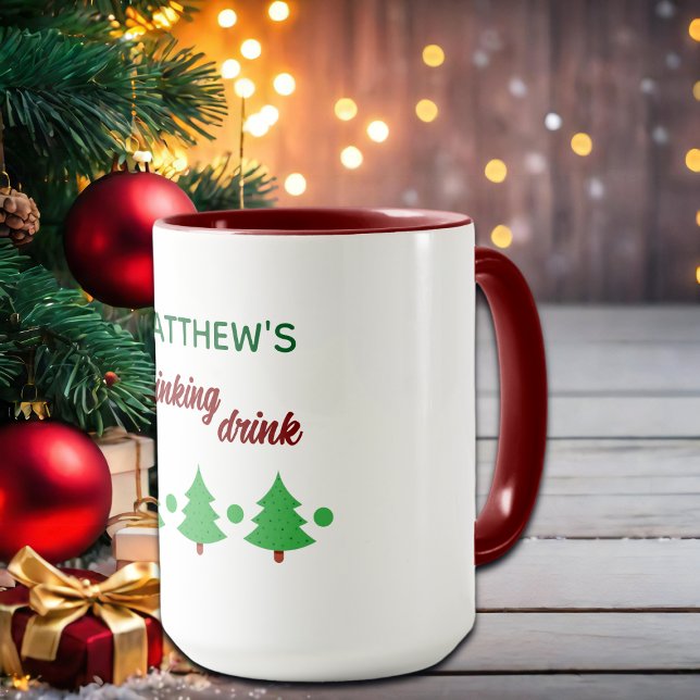 Mug Custom Name Funny Thinking Drink Christmas Trees (Créateur téléchargé)
