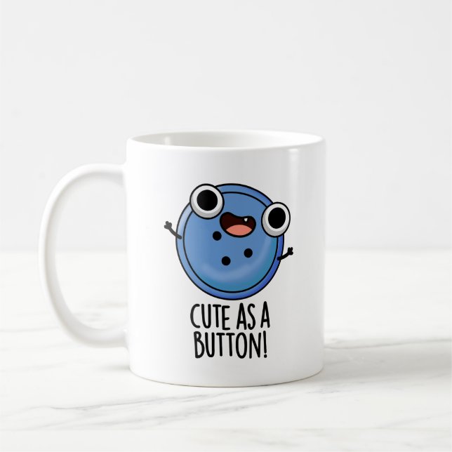 Mug Cute As A Button Funny Sewing Pun (Gauche)