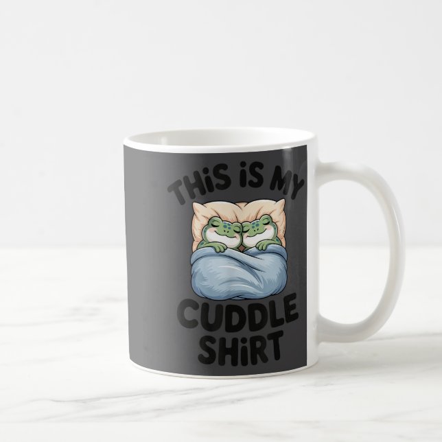 Mug Cute Frog Cozy This Is My Cuddle  (Droite)