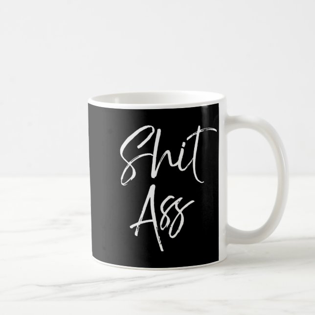 Mug Cute Saying For Women Funny Quote Gag Gift  (Droite)