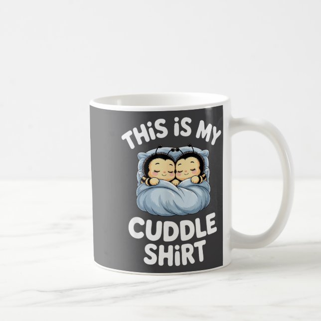 Mug Cute Sleeng Bee This Is My Cuddle  (Droite)