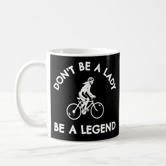 Mug Cyclisme : Ne sois pas une femme pour être une lég (Gauche)