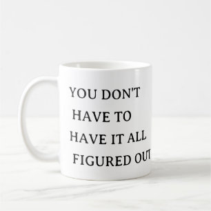 Mug d’autosoins - Vous n’avez pas à tout savoir