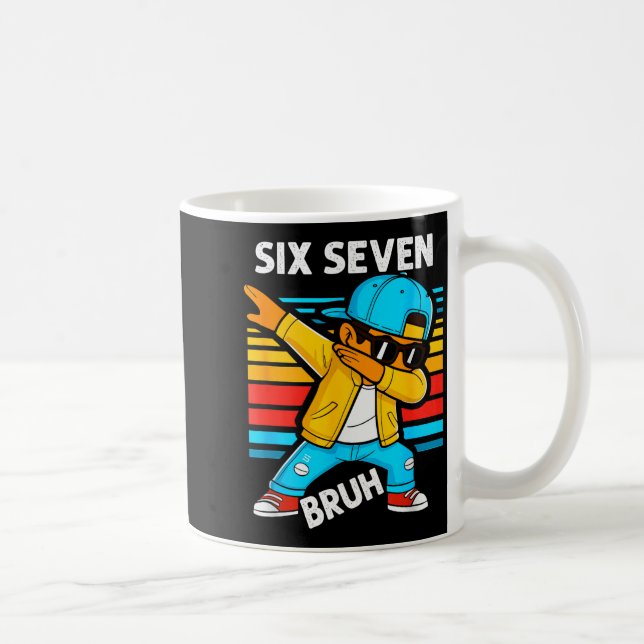 Mug Dabbing Six Seven Bruh 67 Meme 6 7 Numbers Funny B (Droite)