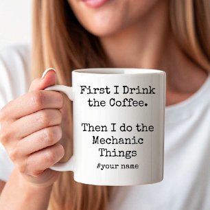 Mug D'abord le café puis je fais les choses mécaniques