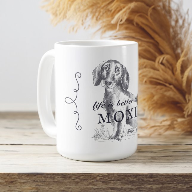 Mug Dachshund Life Is Better With Custom Dog Nom (Dachshund Life Is Better With Custom Dog Name Coffee Mug)
