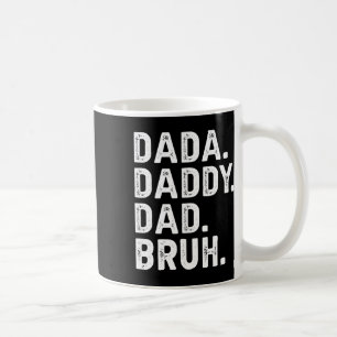 Mug Dada Daddy Papa Bruh Cadeaux Hommes Drôle Fête des