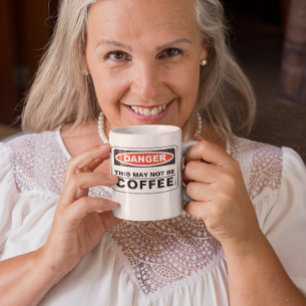 Mug Danger Ceci n'est peut-être pas du café