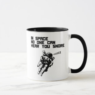 Mug Dans l'espace personne peut vous entendre ronfler